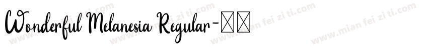 Wonderful Melanesia Regular字体转换